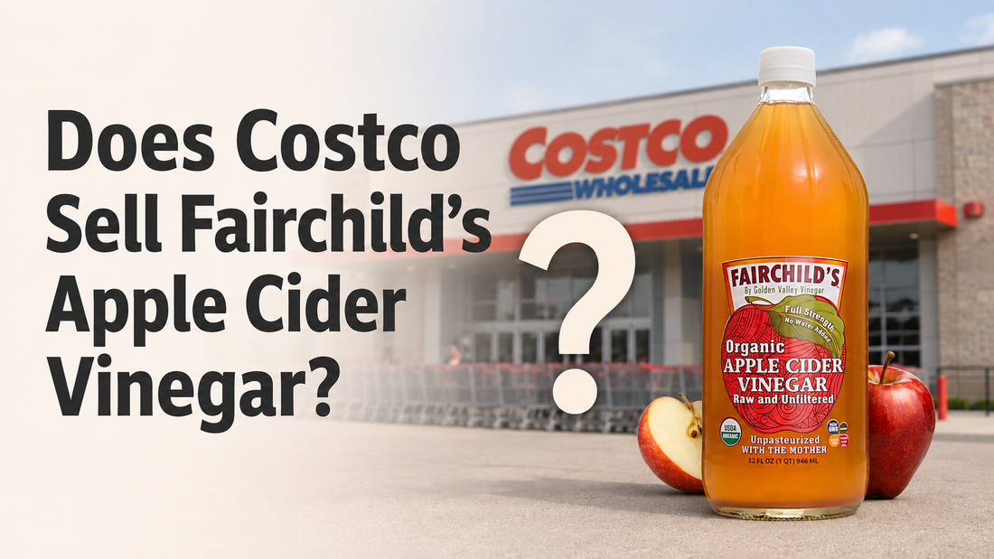 Does Costco Sell Fairchild’s Apple Cider Vinegar?