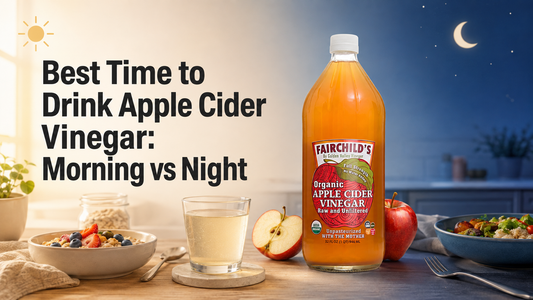 Fairchild’s Apple Cider Vinegar with a diluted drink between a morning breakfast and evening meal.