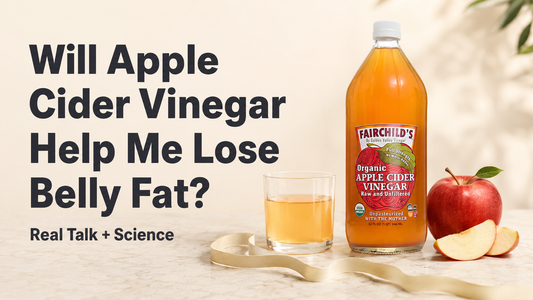 Will Apple Cider Vinegar Help Me Lose Belly Fat? (Real Talk + Science)