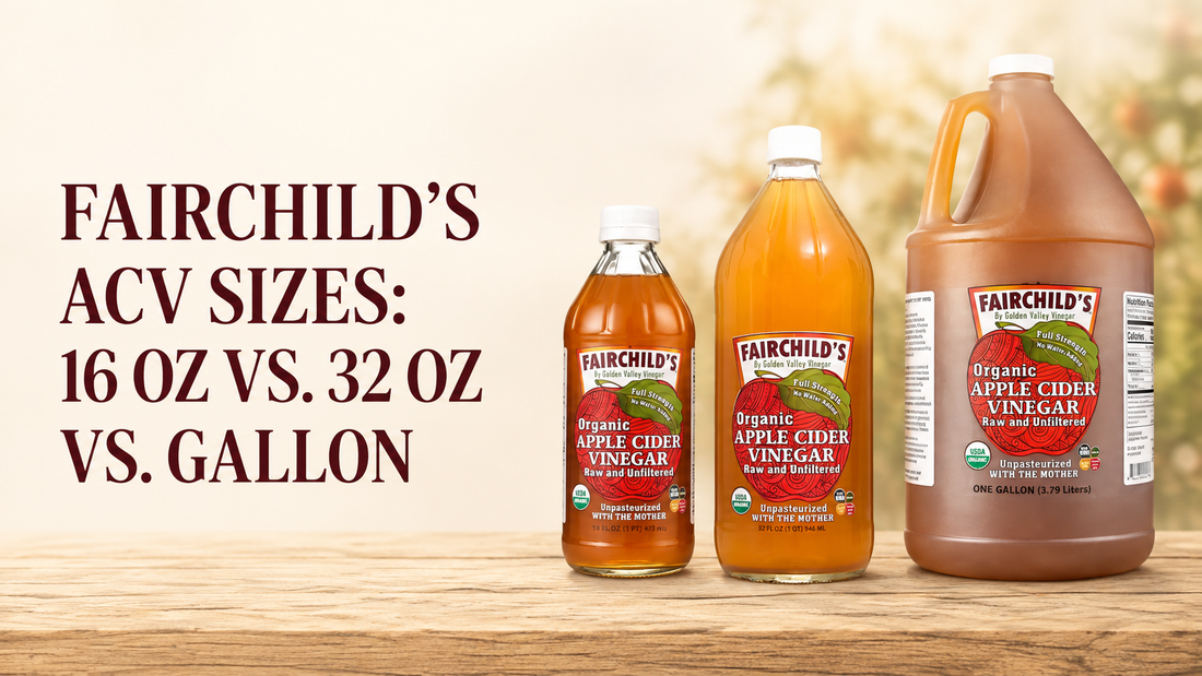Fairchild's Apple Cider Vinegar 16 oz, 32 oz and gallon size comparison