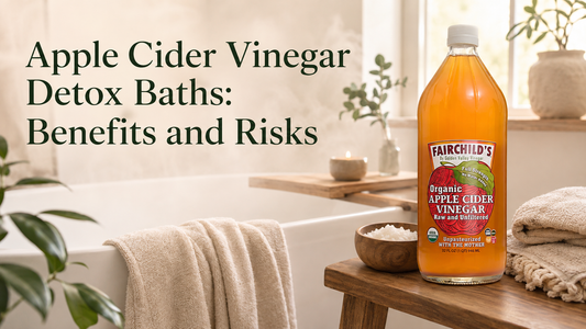 Fairchild’s Organic Apple Cider Vinegar beside a bathtub, towels and bath salts for an article about ACV detox bath benefits and risks.