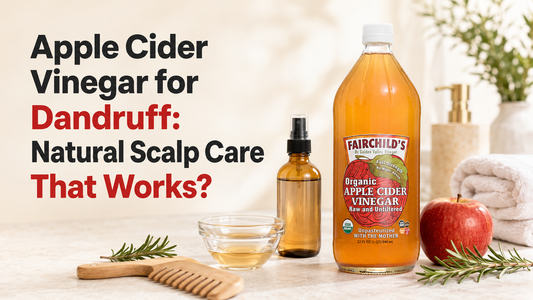 Fairchild’s Organic Apple Cider Vinegar with a diluted scalp spray, comb, rosemary, and the dandruff article title.