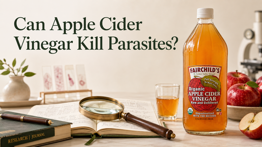 Can Apple Cider Vinegar Kill Parasites?