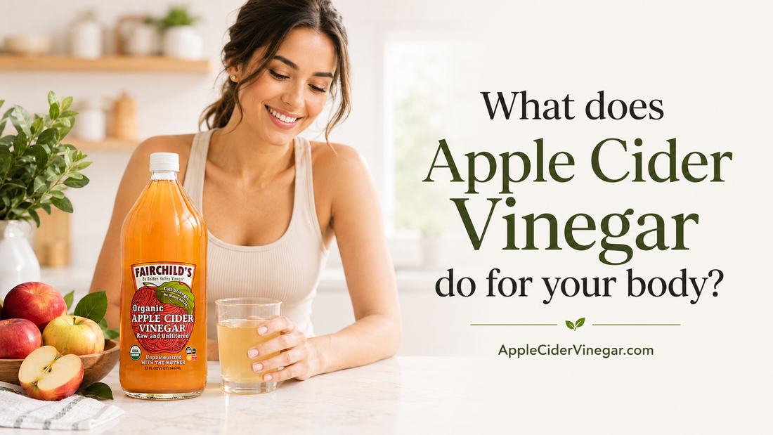 What does apple cider vinegar do for your body?