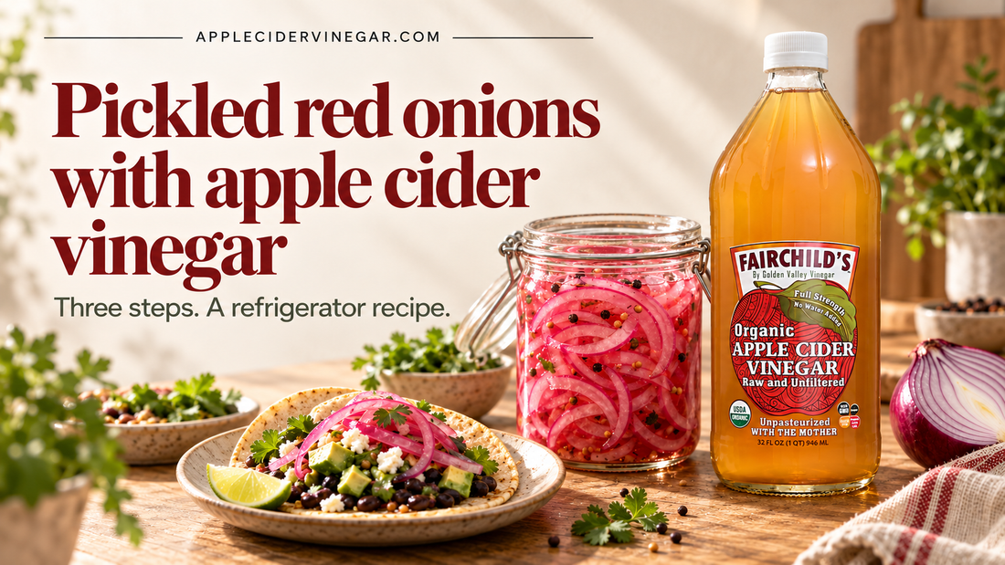 Pickled red onions with apple cider vinegar: a three-step refrigerator recipe. Pink onions, a vegetarian bean taco and Fairchild’s Organic Apple Cider Vinegar on a warm kitchen counter.